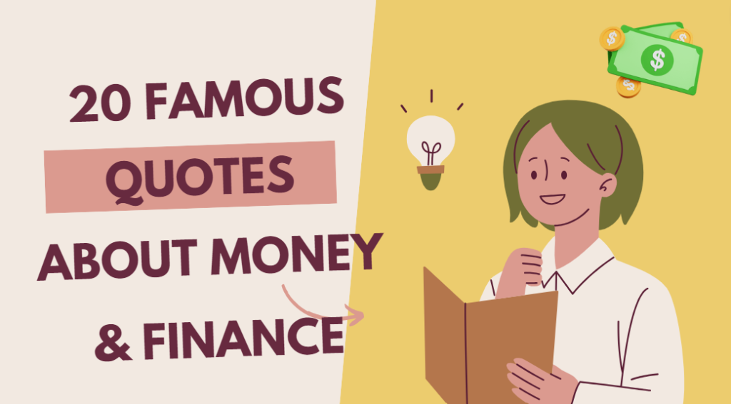 20 Famous Quotes About Money & Finance